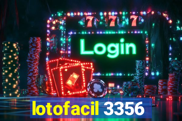 lotofacil 3356